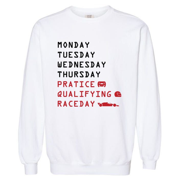 Monday Tuesday Thursday Practice Qualifying Race Day Garment-Dyed Sweatshirt