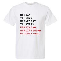 Monday Tuesday Thursday Practice Qualifying Race Day Garment-Dyed Heavyweight T-Shirt