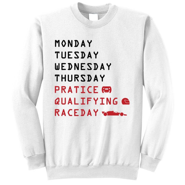 Monday Tuesday Thursday Practice Qualifying Race Day Sweatshirt