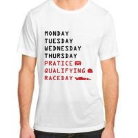 Monday Tuesday Thursday Practice Qualifying Race Day Adult ChromaSoft Performance T-Shirt