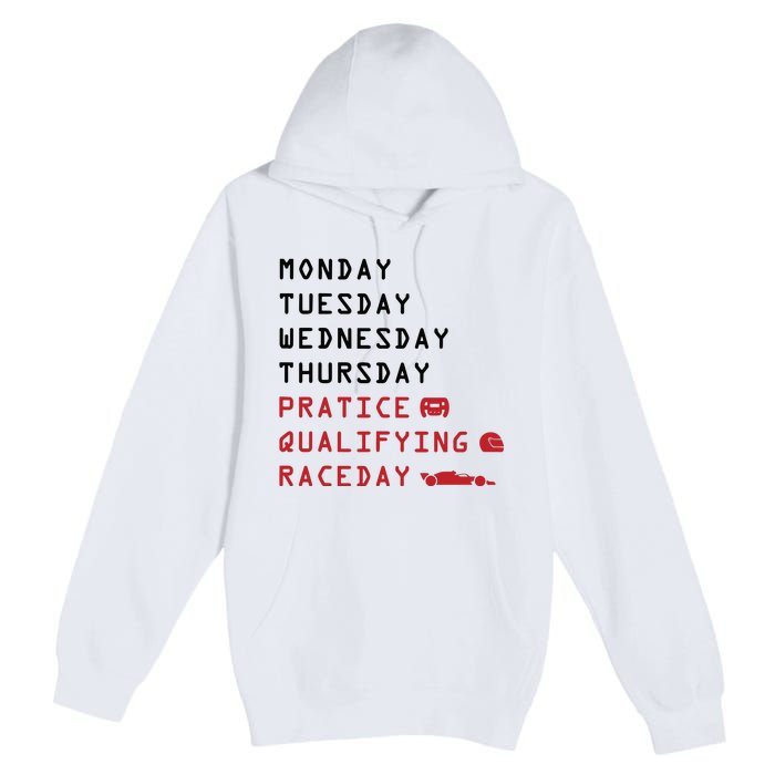 Monday Tuesday Thursday Practice Qualifying Race Day Premium Pullover Hoodie