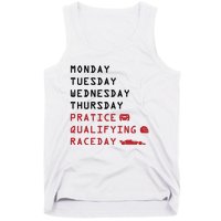 Monday Tuesday Thursday Practice Qualifying Race Day Tank Top