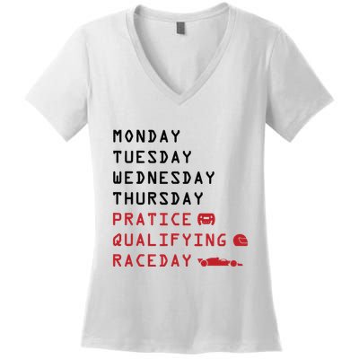 Monday Tuesday Thursday Practice Qualifying Race Day Women's V-Neck T-Shirt