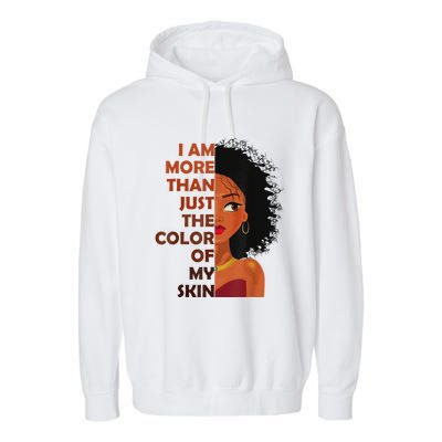 More Than The Color Of My SkinBlack History Month Garment-Dyed Fleece Hoodie