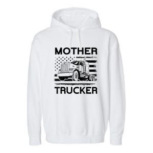 Mother Trucker Truck Driver Garment-Dyed Fleece Hoodie