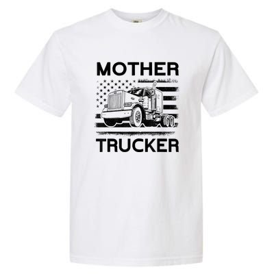 Mother Trucker Truck Driver Garment-Dyed Heavyweight T-Shirt