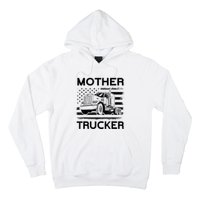 Mother Trucker Truck Driver Hoodie