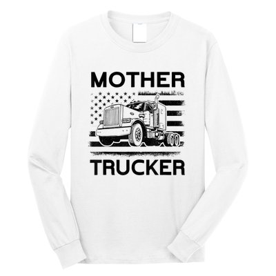 Mother Trucker Truck Driver Long Sleeve Shirt