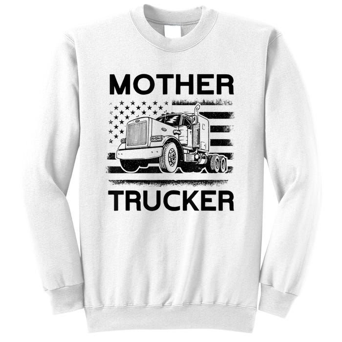 Mother Trucker Truck Driver Sweatshirt