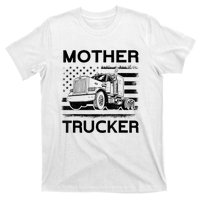 Mother Trucker Truck Driver T-Shirt