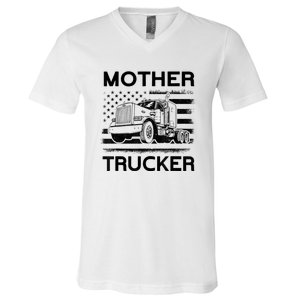 Mother Trucker Truck Driver V-Neck T-Shirt