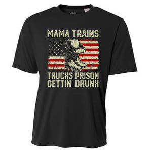 Mama Trains Trucks Prison Getting Drunk Country Music Cooling Performance Crew T-Shirt