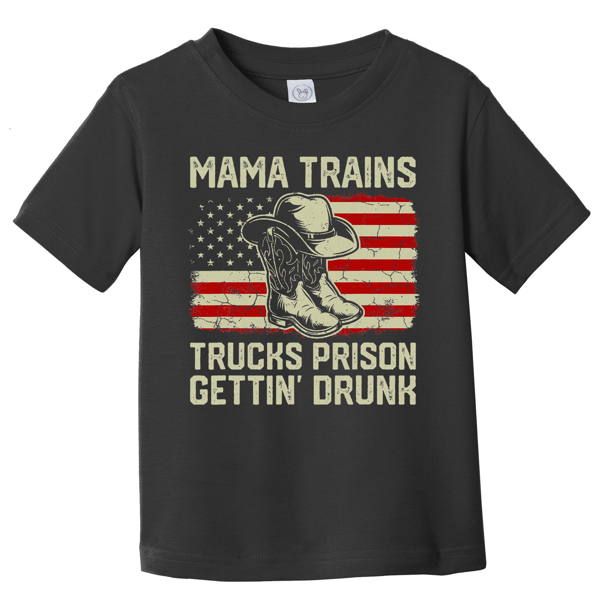 Mama Trains Trucks Prison Getting Drunk Country Music Toddler T-Shirt
