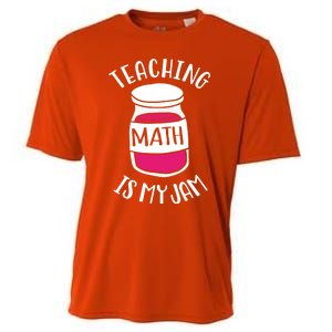 Math Teacher Teaching Math Is My Jam Cute Mathematics Cute Gift Cooling Performance Crew T-Shirt