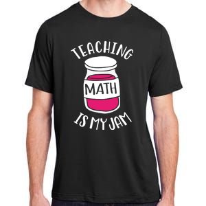 Math Teacher Teaching Math Is My Jam Cute Mathematics Cute Gift Adult ChromaSoft Performance T-Shirt