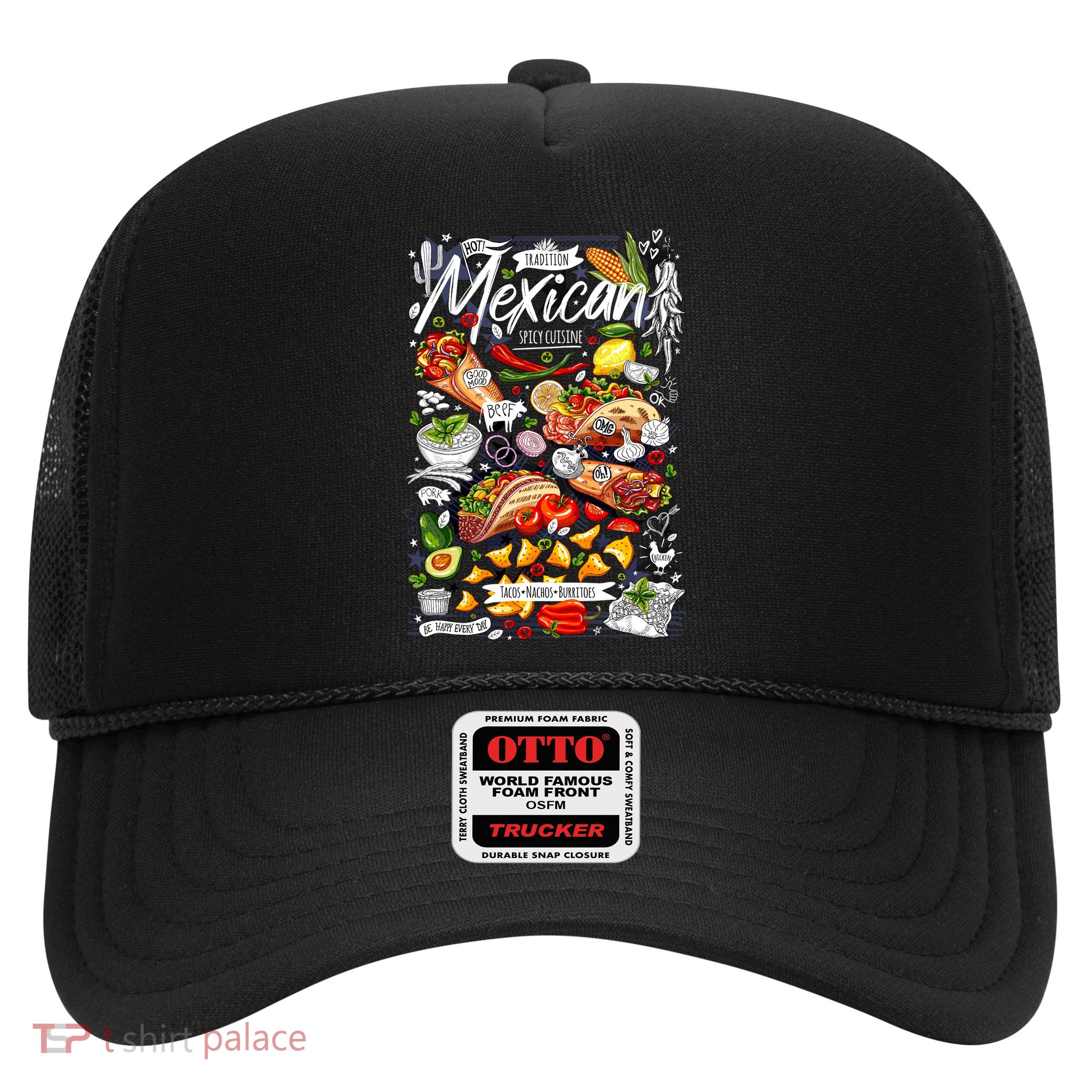 Mexican Tacos Taco Tradition Foodie Food Lover Trucker Hat
