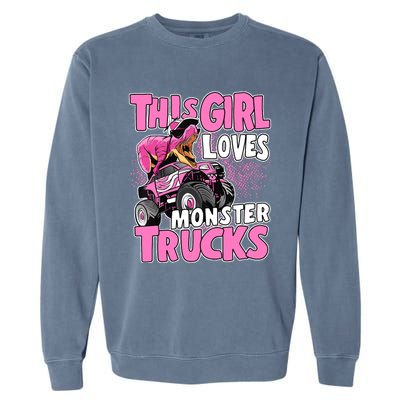 Monster Truck This Girl Loves Monster Trucks Garment-Dyed Sweatshirt