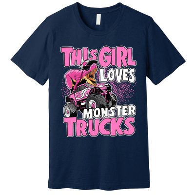 Monster Truck This Girl Loves Monster Trucks Premium T-Shirt