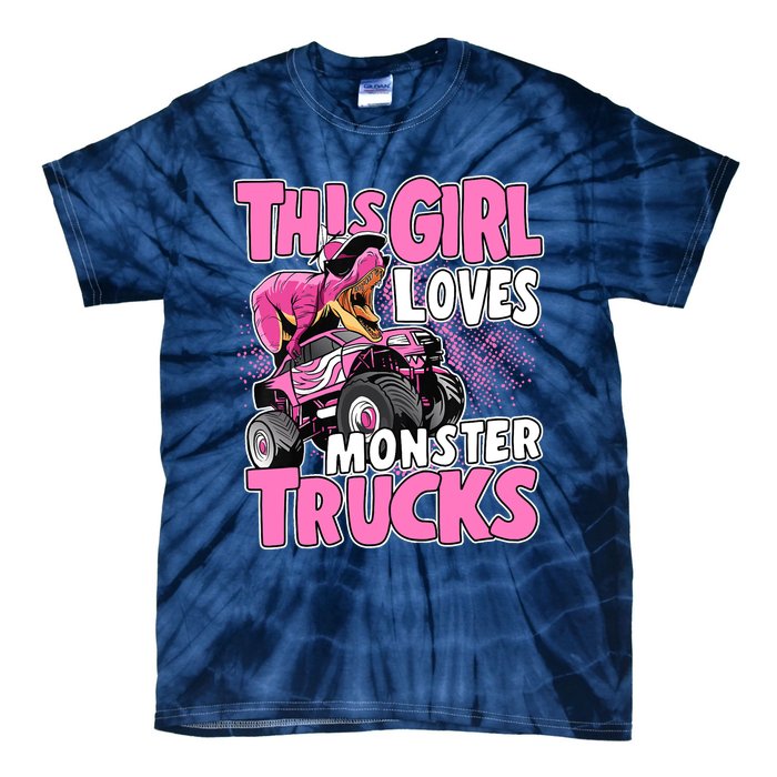 Monster Truck This Girl Loves Monster Trucks Tie-Dye T-Shirt