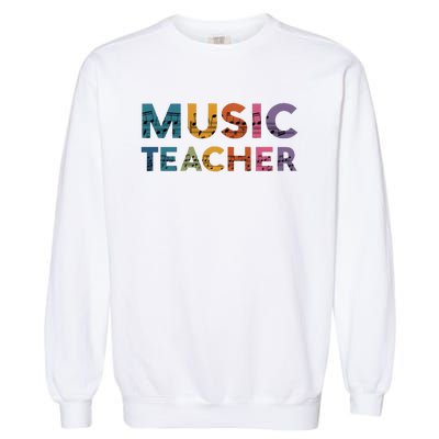 Music Teacher Teaching Teacher Life Music Lover Garment-Dyed Sweatshirt