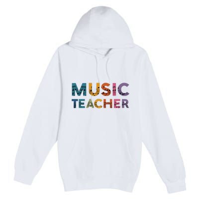 Music Teacher Teaching Teacher Life Music Lover Premium Pullover Hoodie