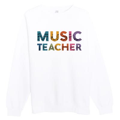 Music Teacher Teaching Teacher Life Music Lover Premium Crewneck Sweatshirt