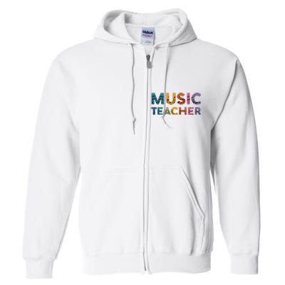 Music Teacher Teaching Teacher Life Music Lover Full Zip Hoodie