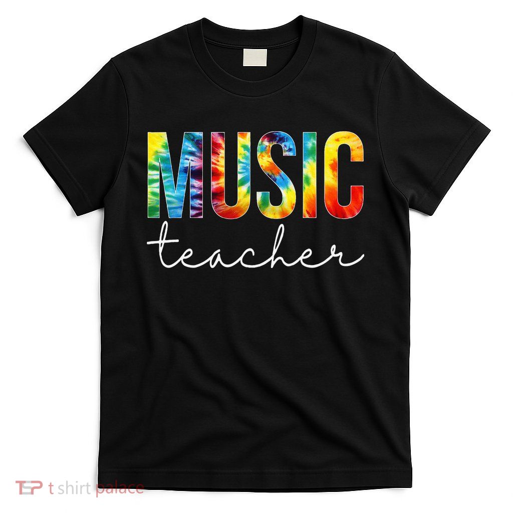 Music Teacher Tie Dye Appreciation Day Hello Back To School T-Shirt