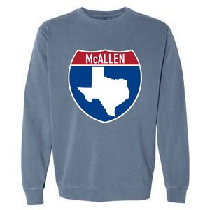 Mcallen Texas Tx Interstate Highway Vacation Souvenir Great Gift Garment-Dyed Sweatshirt