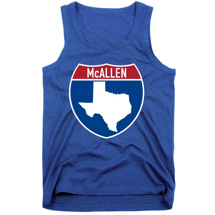 Mcallen Texas Tx Interstate Highway Vacation Souvenir Great Gift Tank Top