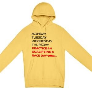 Monday Tuesday Thursday Practice Qualifying Race Day Premium Pullover Hoodie