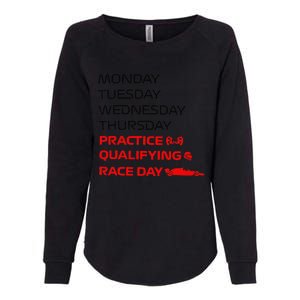 Monday Tuesday Thursday Practice Qualifying Race Day Womens California Wash Sweatshirt