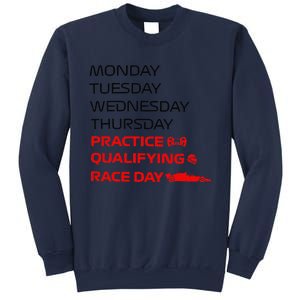 Monday Tuesday Thursday Practice Qualifying Race Day Sweatshirt