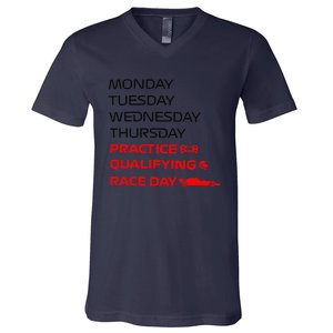 Monday Tuesday Thursday Practice Qualifying Race Day V-Neck T-Shirt