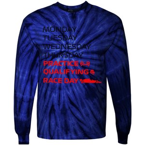 Monday Tuesday Thursday Practice Qualifying Race Day Tie-Dye Long Sleeve Shirt