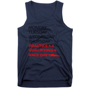 Monday Tuesday Thursday Practice Qualifying Race Day Tank Top