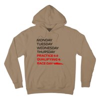 Monday Tuesday Thursday Practice Qualifying Race Day Hoodie