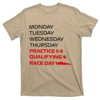 Monday Tuesday Thursday Practice Qualifying Race Day T-Shirt