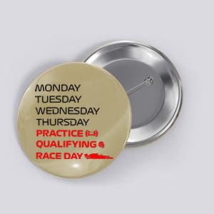 Monday Tuesday Thursday Practice Qualifying Race Day Button