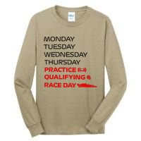 Monday Tuesday Thursday Practice Qualifying Race Day Tall Long Sleeve T-Shirt