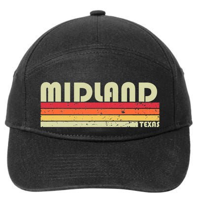 Midland Tx Texas Funny City Home Roots Gift Retro 70s 80s 7-Panel Snapback Hat