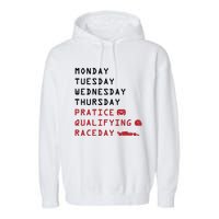 Monday Tuesday Thursday Practice Qualifying Race Day Garment-Dyed Fleece Hoodie