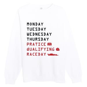 Monday Tuesday Thursday Practice Qualifying Race Day Premium Crewneck Sweatshirt