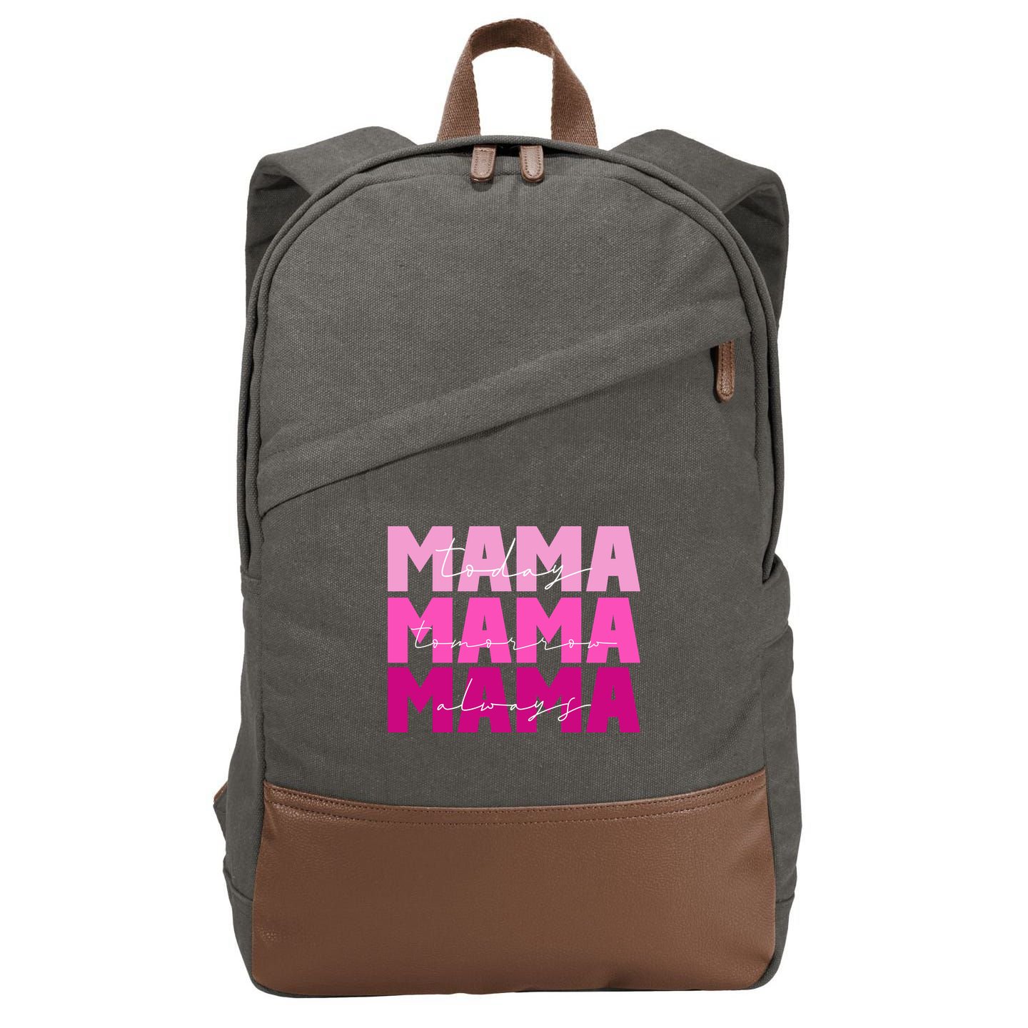 Mama Today Tomorrow And Always Cute Mother's Day Cotton Canvas Backpack