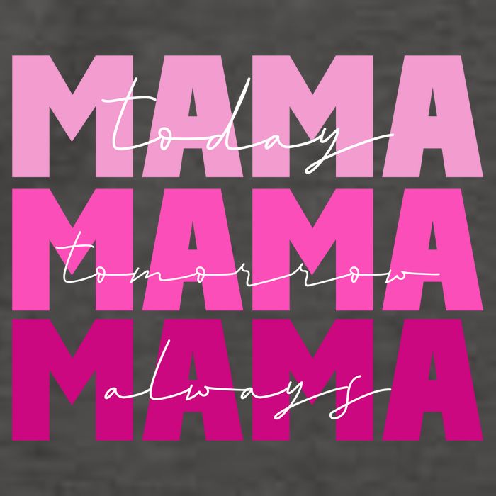 Mama Today Tomorrow And Always Cute Mother's Day Vector Backpack