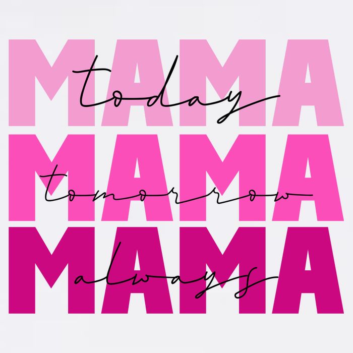 Mama Today Tomorrow And Always Cute Mother's Day 11oz C Handle Ceramic Mug