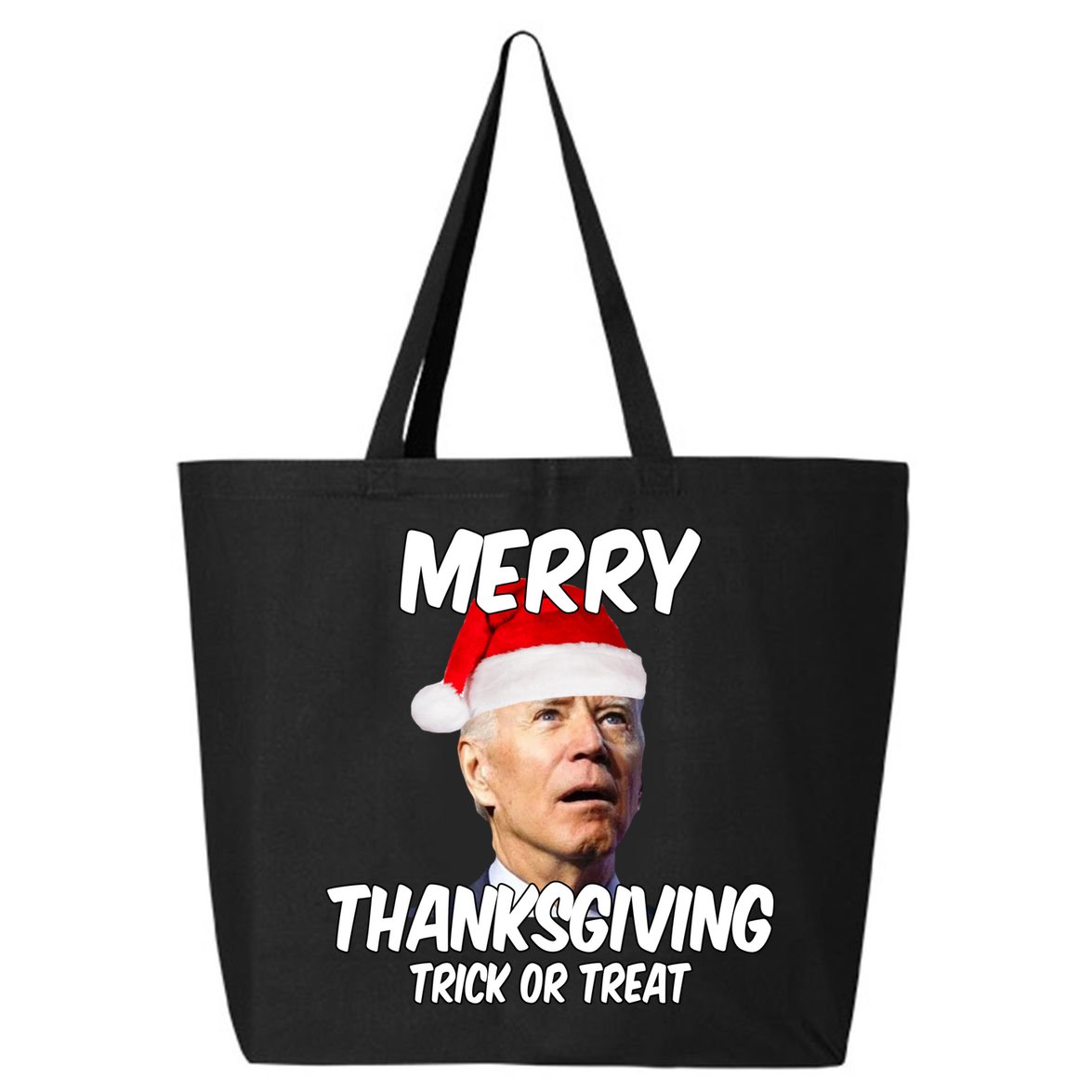 Merry Thanksgiving Trick Or Treat Funny Christmas Joe Biden 25L Jumbo Tote