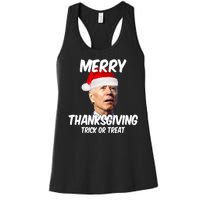 Merry Thanksgiving Trick Or Treat Funny Christmas Joe Biden Women's Racerback Tank