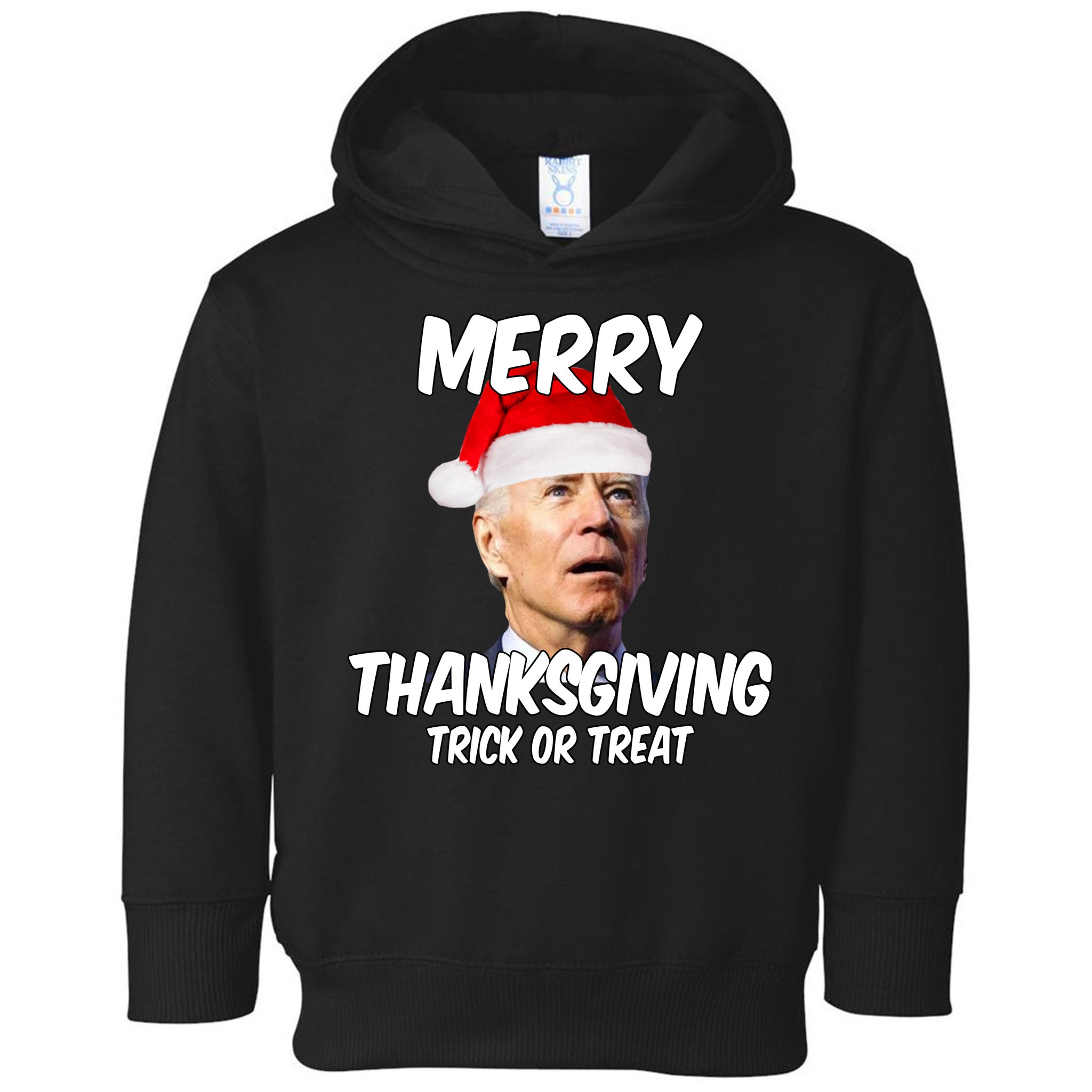Merry Thanksgiving Trick Or Treat Funny Christmas Joe Biden Toddler Hoodie