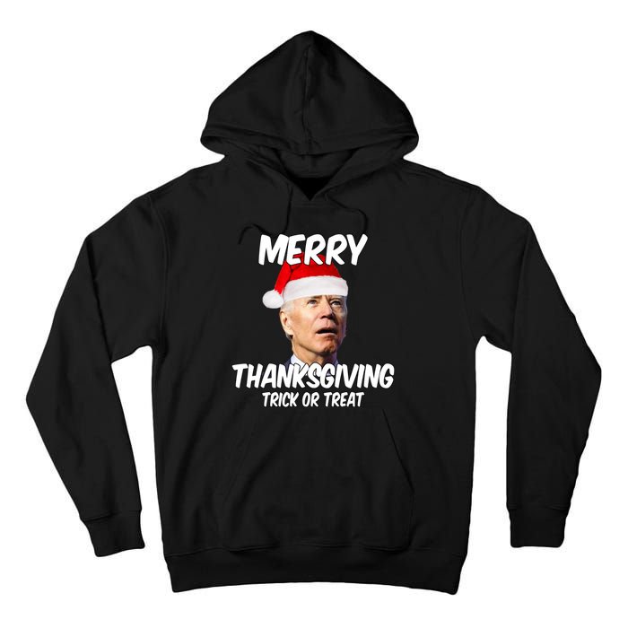 Merry Thanksgiving Trick Or Treat Funny Christmas Joe Biden Tall Hoodie